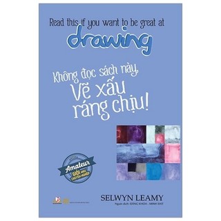 Sách - không đọc sách này, vẽ xấu ráng chịu !