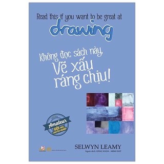 Sách - không đọc sách này, vẽ xấu ráng chịu !