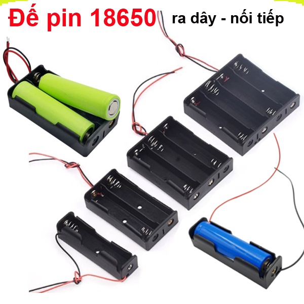 Đế Pin 18650 ra dây nối tiếp
