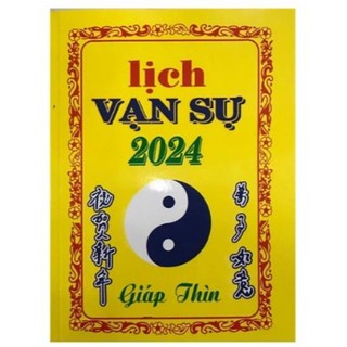 Lịch vạn sự 2024 - xem ngày lành tháng tốt