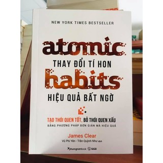 Atomic habits thay đổi tí hon hiệu quả bất ngờ - james clear