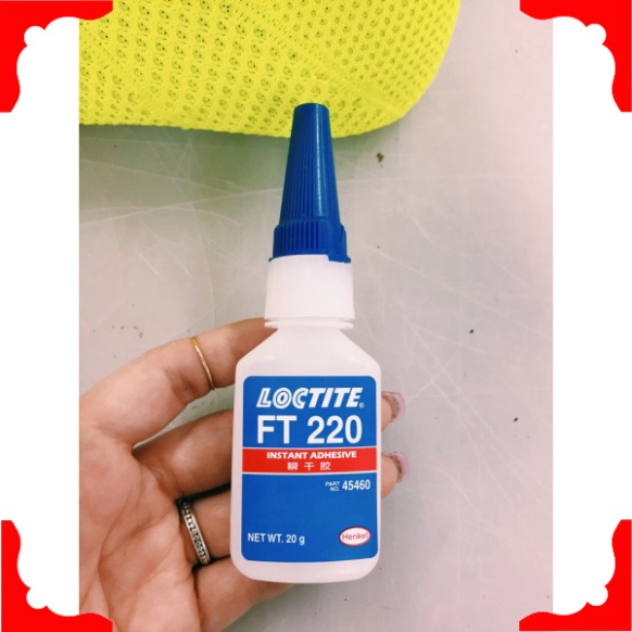 [Mới]- Keo Loctite FT220