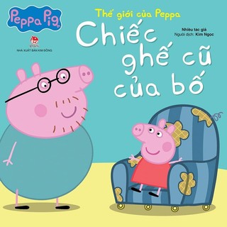 Sách Thế giới của Peppa - Chiếc ghế cũ của bố