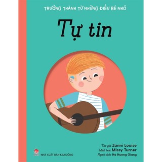 Sách Trưởng thành từ những điều bé nhỏ - Tự tin