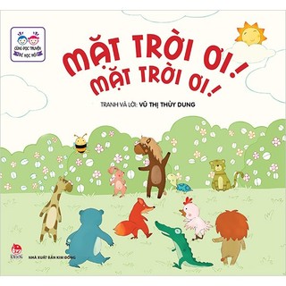 Sách cùng đọc truyện - bé học nói - mặt trời ơi! mặt trời ơi!