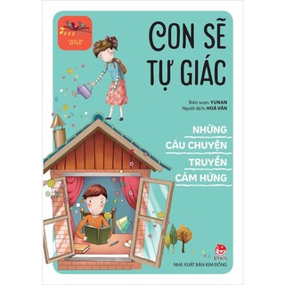 Sách Những câu chuyện truyền cảm hứng - Con sẽ tự giác