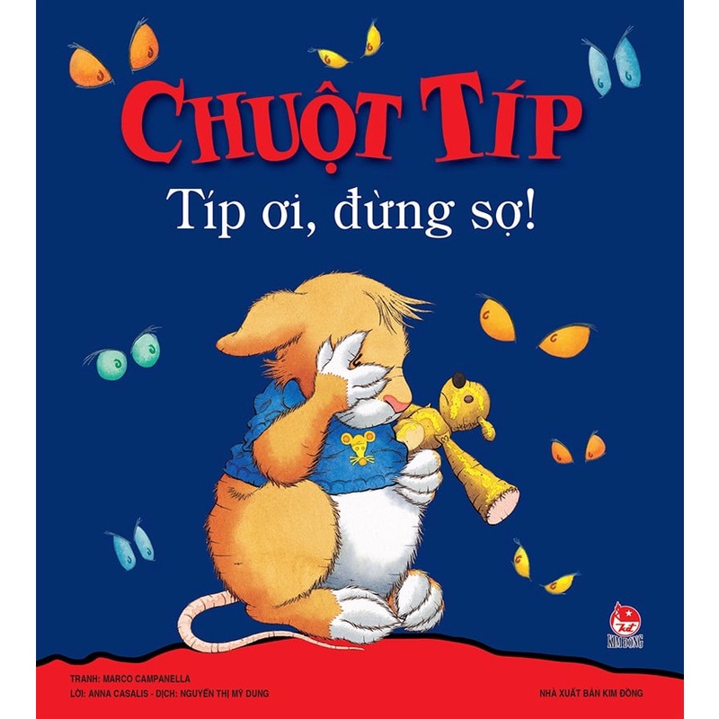 Sách Chuột Típ - Típ ơi , đừng sợ ! (2022)