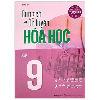 Sách Củng cố và ôn luyện Hóa học 9