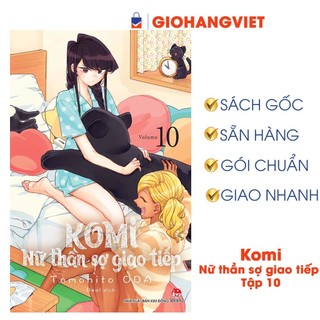 Truyện tranh Komi Nữ Thần Sợ Giao Tiếp Tập 10 [Tặng Kèm PVC Card]