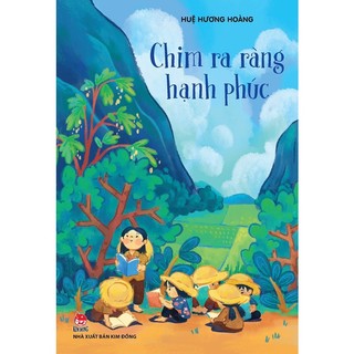 Sách Tủ sách tuổi thần tiên - Chim ra ràng hạnh phúc
