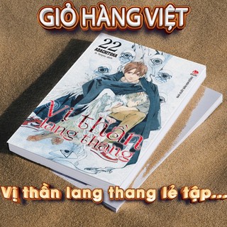 Truyện tranh Vị Thần Lang Thang lẻ tập ( tập 1 đến tập 22)