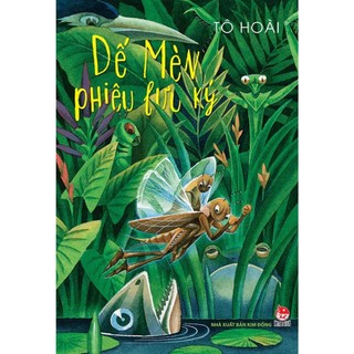 Sách Dế mèn phiêu lưu ký Minh họa Tạ Huy Long