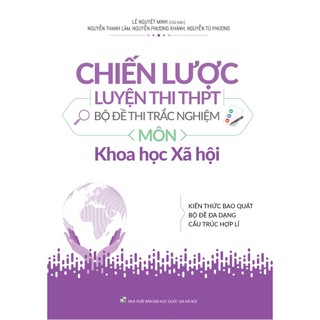 Sách: chiến lược luyện thi thpt - bộ đề thi trắc nghiệm khoa học xã hội