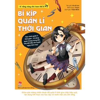 Sách - Kĩ Năng Vàng Cho Teen Thế Kỉ 21 - Bí Kíp Quản Lí Thời Gian