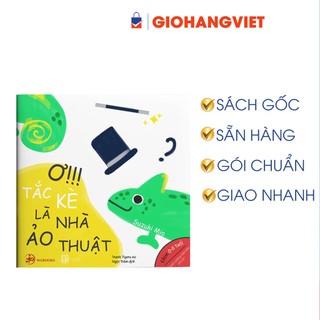 Sách Ehon - Ehon Màu sắc - Ơ!!! Tắc kè là nhà ảo thuật (0-6 tuổi)  (Tặng hướng dẫn học chơi cùng con)