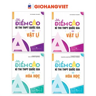 Sách - Bí quyết chinh phục điểm cao kỳ thi THPT Quốc gia môn Vật lý - Hóa học (4 cuốn)