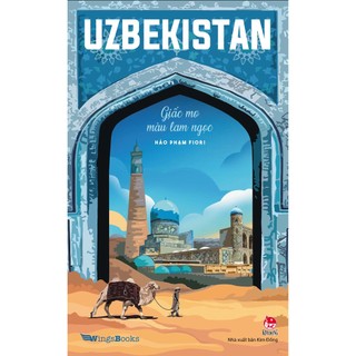 Sách - UZBEKISTAN - Giấc Mơ Màu Lam Ngọc
