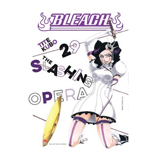Truyện - bleach tập 29: the slashing opera