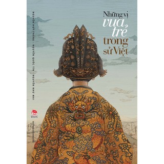 Sách - những vị vua trẻ trong sử việt