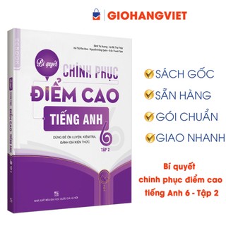 Sách-Bí quyết chinh phục điểm cao tiếng Anh 6 - Tập 2