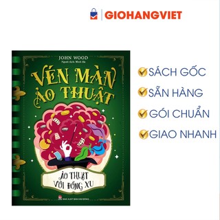 Sách - Vén Màn Ảo Thuật - Ảo Thuật Với Đồng Xu