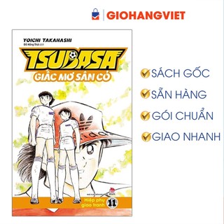 Truyện tranh - subasa - Giấc Mơ Sân Cỏ - Tập 11: Hiệp Phụ Giao Tranh