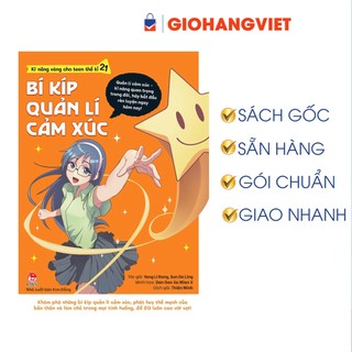 Sách - Kĩ Năng Vàng Cho Teen Thế Kỉ 21 - Bí Kíp Quản Lí Cảm Xúc