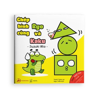Sách Ehon - Ehon Hình khối - Ghép hình cùng Ryo và Kaku (0-6 tuổi) (Tặng hướng dẫn học chơi cùng con)
