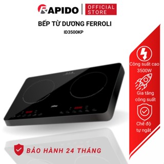 Bếp từ dương Ferroli ID3500KP chính hãng, bếp từ đôi 2 vùng độc lập, bảo hành 24 tháng