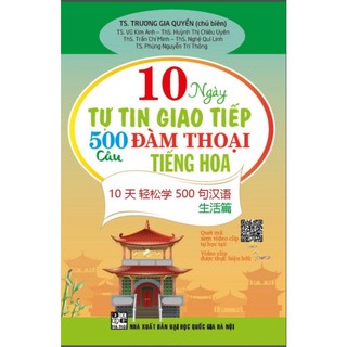 SÁCH - 10 ngày tự tin giao tiếp 500 câu đàm thoại tiếng hoa