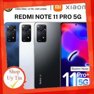 Điện thoại Xiaomi Redmi Note 11 Pro 5G R8/128G – Hàng Chính Hãng  - Không Hỗ Trợ Đồng Kiểm
