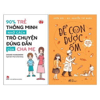 Sách - combo 2q 90% trẻ thông minh nhờ cách trò chuyện đúng đắn của cha mẹ + để con được ốm