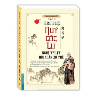 Sách - Trí Tuệ Quỷ Cốc Tử (Nghệ Thuật Đối Nhân Xử Thế) - MT