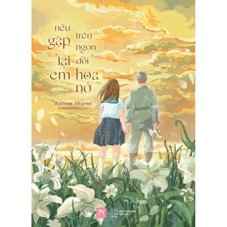 Sách - nếu gặp lại em trên ngọn đồi hoa nở - azb
