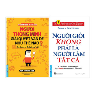Combo người thông minh giải quyết vấn đề như thế nào + người giỏi không phải là người làm tất cả