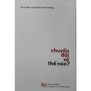 Sách - Chuyển Đổi Số thế Nào ? ( XBTT2)