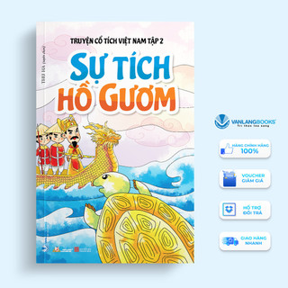 Sách - Truyện Cổ Tích Việt Nam TẬP 2 - Sự Tích Hồ Gươm (Văn Lang)
