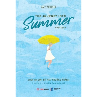 Sách - The journey into summer - Chưa kịp lớn đã phải trưởng thành - Quyển 2 - Phiên bản mùa hè (Song ngữ Việt Anh)