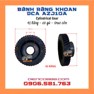 Nhông bánh răng lớn khoan DCA AJZ10A 41 Răng kích thước 10x36x6