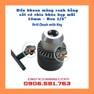 Đầu khoan ren măng ranh 13mm có chìa khóa - Đầu khoan 13ly sắt