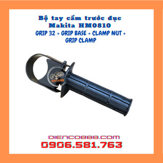 Tay cầm trước đục Makita 0810 HM0810 - Dùng với các loại đục 17ly (GRIP 32 + GRIP BASE + CLAMP NUT + GRIP CLAMP)