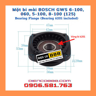 (Bearing Flange, 1605805090) Mặt bi mài BOSCH GWS 060, 6-100, 6-125, 5-100, 8-100 kèm vòng bi 6201