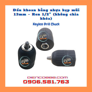Đầu khoan nhựa vặn tay 13mm - Đầu khoan 13ly nhựa