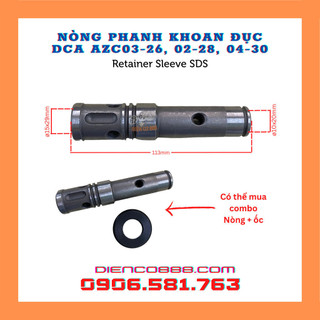 Bộ nòng phanh khoan đục 2 chức năng có thể mua thêm long đền (Retainer Sleeve SDS)