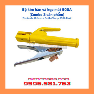 (Combo 2 món) kìm hàn kẹp que hàn và kẹp mát 500A Max - 500A MAX Electrode Holder & Earth Clamp