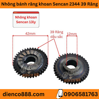 (Cylindrical Gear) Nhông bánh răng khoan Sencan 13ly 39 Răng kích thước 12x42 có gù
