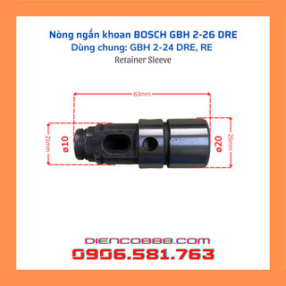 Nòng ngắn gài mũi khoan BOSCH GBH 2-26 DRE dài 63mm (Retainer Sleeve SDS-Plus)