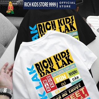 Áo Phông DAKLAK Unisex Áo Phông DAK LAK Rich Kids Việt Nam Inbox Shop Để InTheo Yêu Cầu .