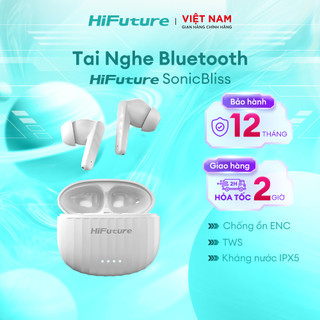 Tai nghe Bluetooth 5.3 HiFuture SonicBliss ENC TWS 4 Mics Chống ồn | Kháng nước, bụi IPX5 | Chính hãng - BH 12 tháng