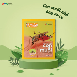 Sách - khám phá tự nhiên quanh em : biết tuốt về con muỗi